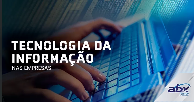 tecnologia da informação nas empresas